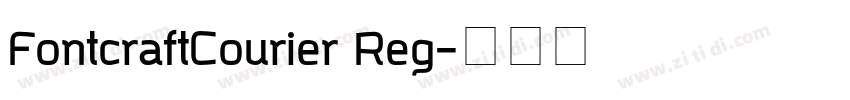 FontcraftCourier Reg字体转换